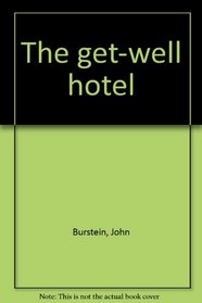 The get-well hotel