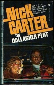 The Gallagher Plot (Nick Carter Ser.)