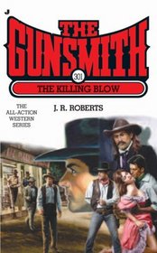 The Killing Blow (The Gunsmith, No 301)