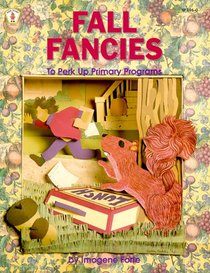 Fall Fancies: To Perk Up Primary Programs (Kids' Stuff Series)