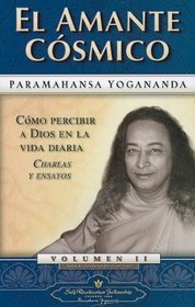 El Amante Cosmico (The Divine Romance) (Spanish Version) (Charlas Y Ensayos) (Spanish Edition)