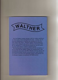 Walther Pistols: Models 1 Through P99, Factory Variations and Copies