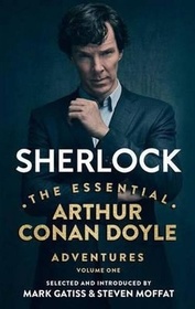 Sherlock: The Essential Arthur Conan Doyle Adventures Volume 1
