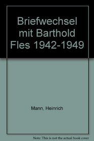 Briefwechsel mit Barthold Fles 1942-1949 (German Edition)