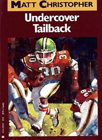 Undercover Tailback (Matt Christopher Sports Classics)