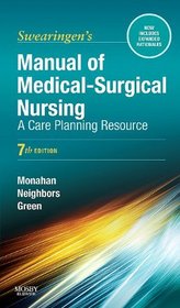 Manual of Medical-Surgical Nursing: A Care Planning Resource (Swearingen, Manual of Medical-Surgical Nursing Care)