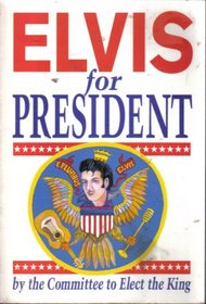Elvis For President
