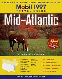 Mobil: Mid-Atlantic 1997 (Mobil Travel Guide Mid-Atlantic (Dc, De, MD, Nj, Pa, Va, Wv))