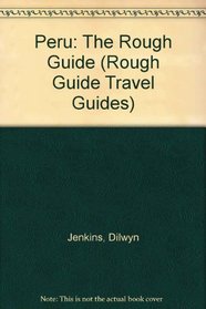 Peru: The Rough Guide (Rough Guide Travel Guides)