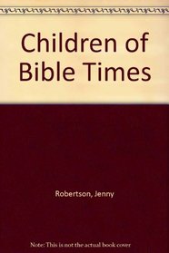 Children of Bible Times