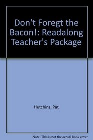 Don't Foregt the Bacon!: Readalong Teacher's Package