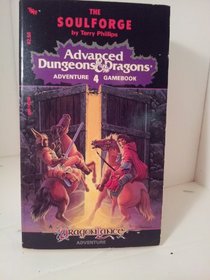 The Soulforge (Advanced Dungeons and Dragons Adventure Gamebook, No 4)