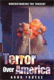 Terror Over America: Understanding the Tragedy