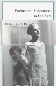 Forms and Substances in the Arts (French Literature Series (Normal, Ill.).)