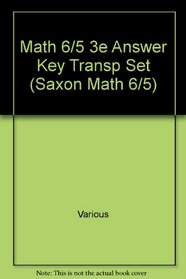 Math 6/5 3e Answer Key Transp Set (Saxon Math 6/5)
