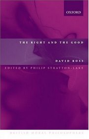 The Right and the Good (British Moral Philosophers)
