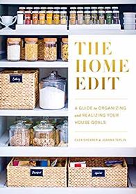 The Home Edit: A Guide to Organizing and Realizing Your House Goals