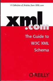 XML.com: The Guide to W3C XML Schema