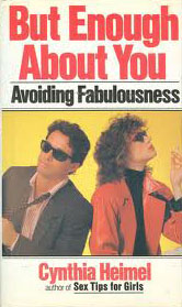 But Enough About You: Avoiding Fabulousness