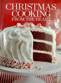 Christmas Cooking From the Heart Volume 17