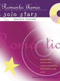 Recorder Magic Romantic Themes Solo Stars: AND Playalong CD Backing Tracks : Descant Recorder: 10 Favourite Themes by the Great Composers
