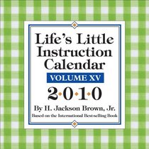 Life's Little Instruction: 2010 Day-to-Day Calendar (Day to Day Calendar)