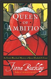 Queen of Ambition (Ursula Blanchard, Bk 5)