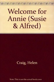 WELCOME FOR ANNIE (SUSIE ALFRED S.)