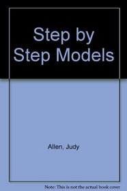 Step by Step Models