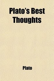 Plato's Best Thoughts
