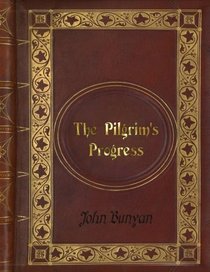 John Bunyan - The Pilgrim's Progress