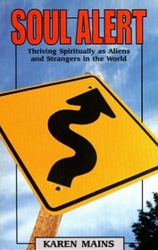 Soul Alert: Thriving Spiritually as Aliens and Strangers in the World