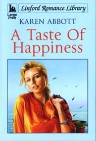 A Taste of Happiness (Large Print)