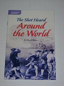 The Shot Heard Around the World (Levlede Reader Library; Informational Nonfiction)