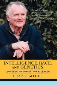 Intelligence, Race, And Genetics: Conversations with Arthur R. Jensen