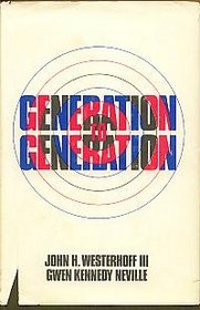 Generation to generation;: Conversations on religious education and culture,