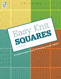 Easy Knit Squares: 20 Unique Designs Create a Beautiful Sampler Afghan