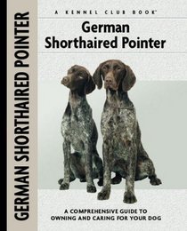 German Shorthaired Pointer (Kennel Club Dog Breed Series)