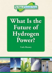 What Is the Future of Hydrogen Power? (The Future of Renewable Energy)