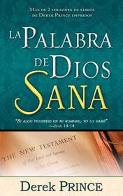 La Palabra de Dios Sana (Gods Word Heals  Spanish Edition)