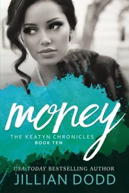 Money (The Keatyn Chronicles) (Volume 10)