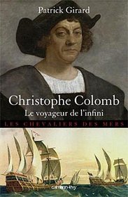 Christophe Colomb, le voyageur de l'infini