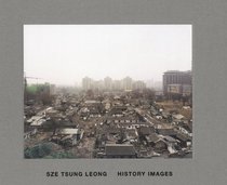 Sze Tsung Leong: History Images