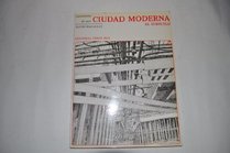 Nacimiento de Una Ciudad Moderna (Spanish Edition)