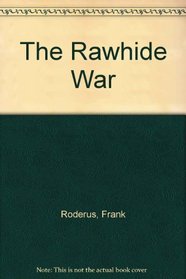 The Rawhide War