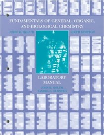 Fundamentals of General, Organic, and Biological Chemistry, 6E, Laboratory Manual