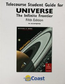 Universe, the Infinite Frontier: Telecourse Student Guide