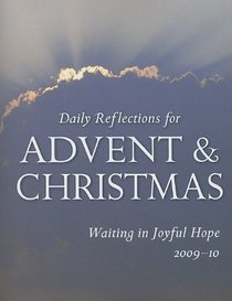 Waiting in Joyful Hope: Daily Reflections for Advent and Christmas 2009-2010 Year C (Daily Reflections...)
