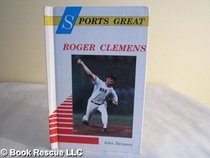 Sports Great Roger Clemens (Sports Great Books)