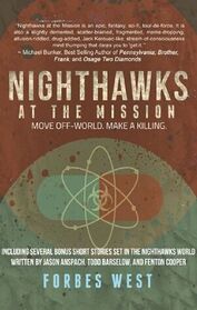 Nighthawks at the Mission